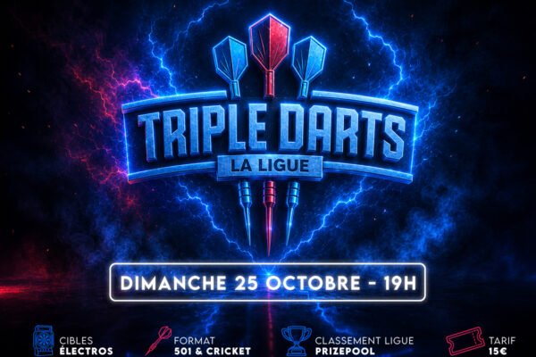 TOURNOI LIGUE ÉLECTRO #2 – TRIPLE DARTS
